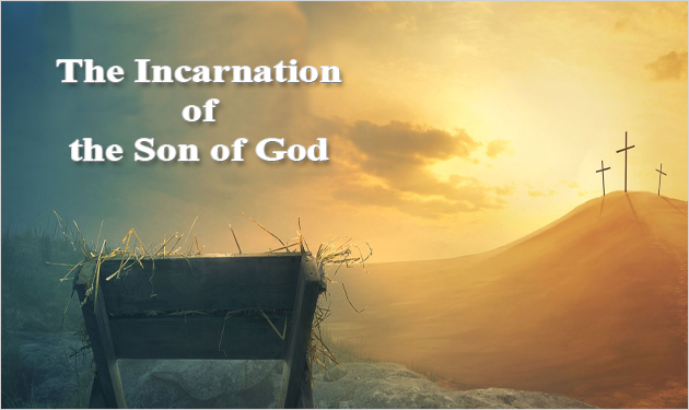 The Incarnation of The Son of God